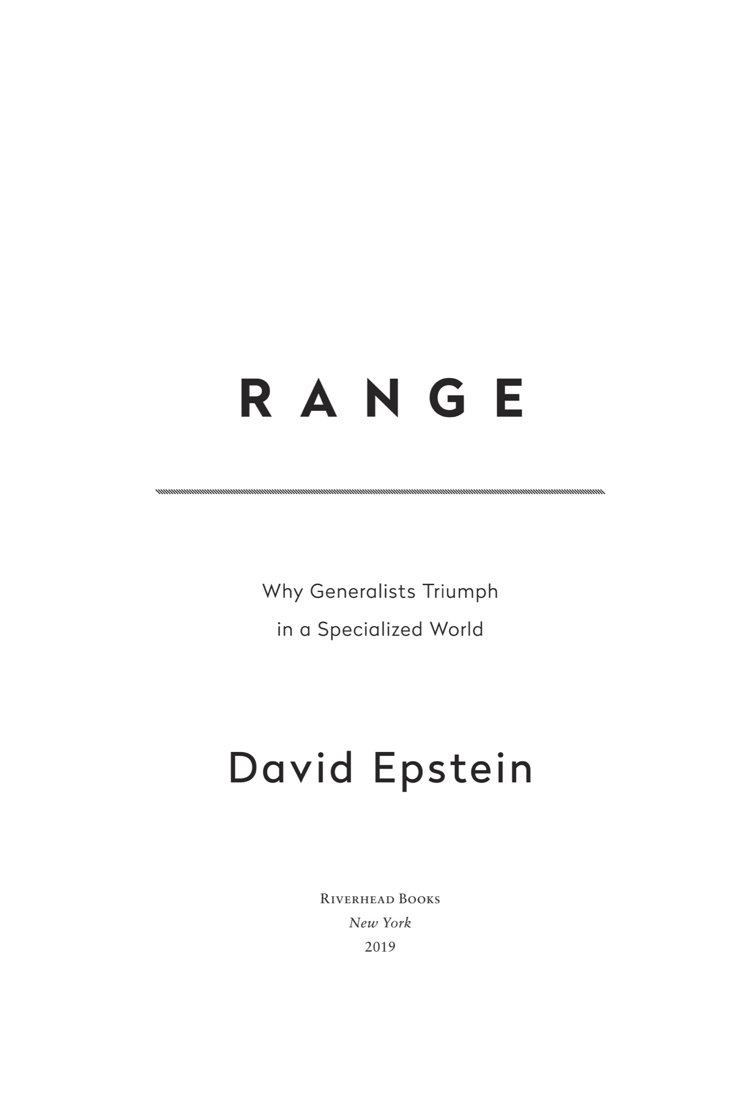 Book title, Range, Subtitle, Why Generalists Triumph in a Specialized World, author, David Epstein, imprint, Riverhead Books